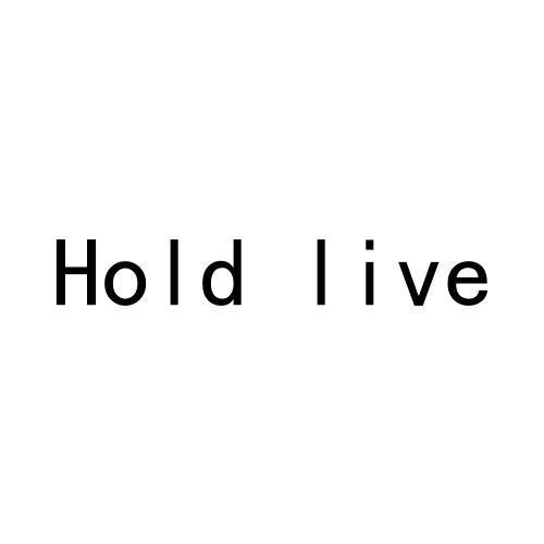 HOLD LIVE